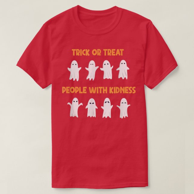 Trick or Treat People With Kindness Halloween  T-Shirt (Design Front)
