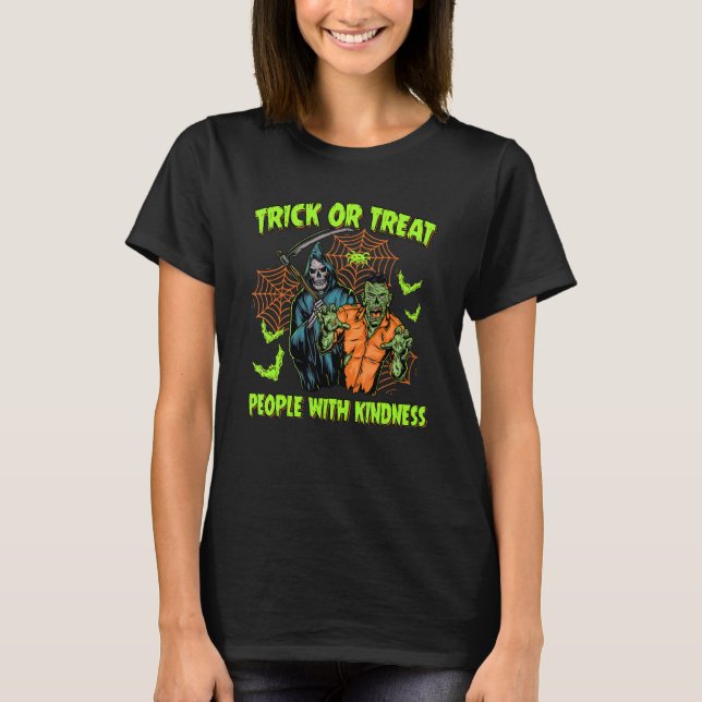 Trick Or Treat People With Kindness T-Shirt (Front)