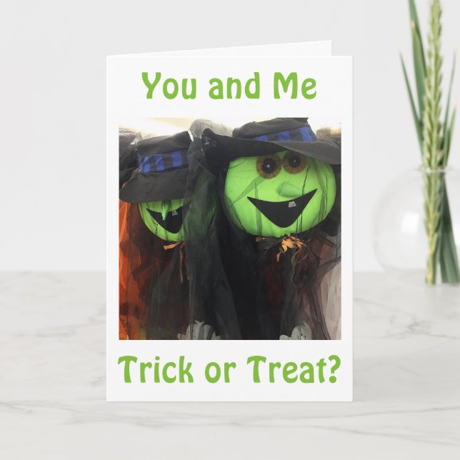 TRICK OR TREAT-SAY TREAT PLEASE ROMANCE HALLOWEEN CARD (Front)