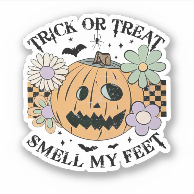 Trick Or Treat Smell My Feet (Front)