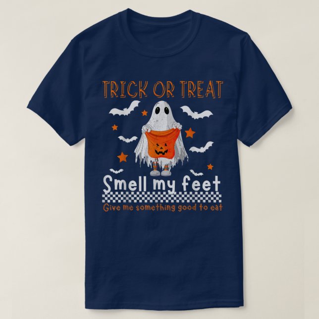 Trick Or Treat Smell My Feet Cute Ghost Halloween  T-Shirt (Design Front)