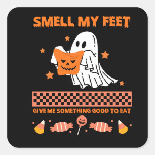 trick or treat smell my feet square sticker