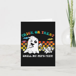 Trick Or Treat Smell Pets Feet Halloween Ghost Dog Card