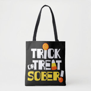 Trick or Treat Sober for Halloween in Recovery Tote Bag