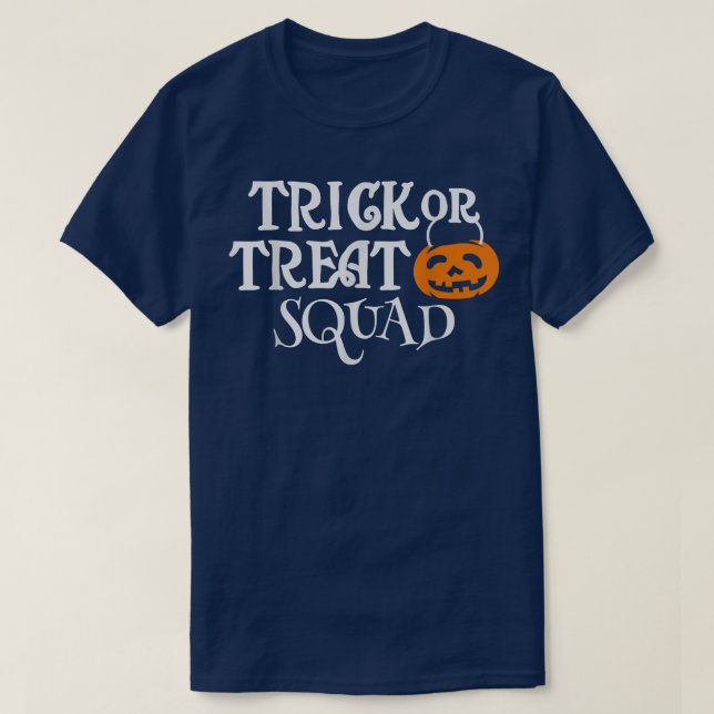 Trick or Treat Squad  Halloween Candy Team  T-Shirt (Design Front)