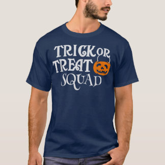 Trick or Treat Squad  Halloween Candy Team  T-Shirt