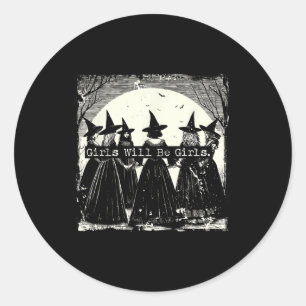 Trick Or Treat Witch Witches Girl Will Be Girls Ha Classic Round Sticker
