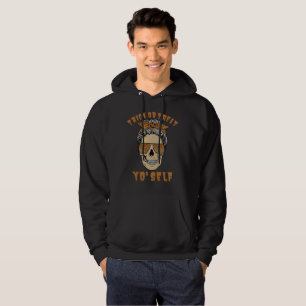 TRICK OR TREAT YO' SELF funny halloween mum skull Hoodie