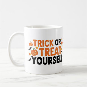 Trick or Treat Yourself – Funny Halloween Mug