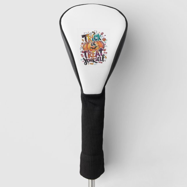 Trick or Treat Yourself Golf Head Cover (Front)