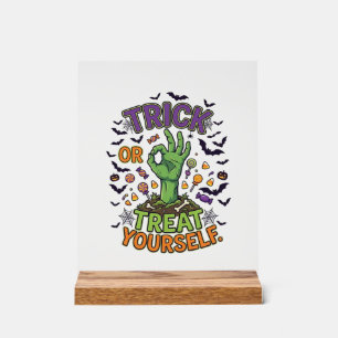 Trick Or Treat Yourself Zombie Hand Halloween Cand Acrylic Sign