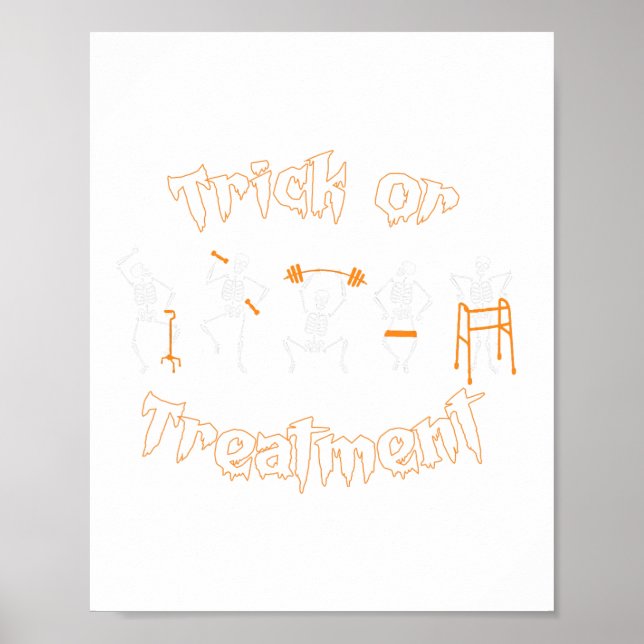 Trick Or Treatment Pt Physical Therapy Therapist H Poster (Front)