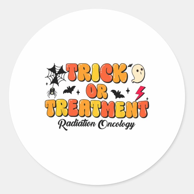 Trick Or Treatment Radiation Oncology Halloween 2  Classic Round Sticker (Front)