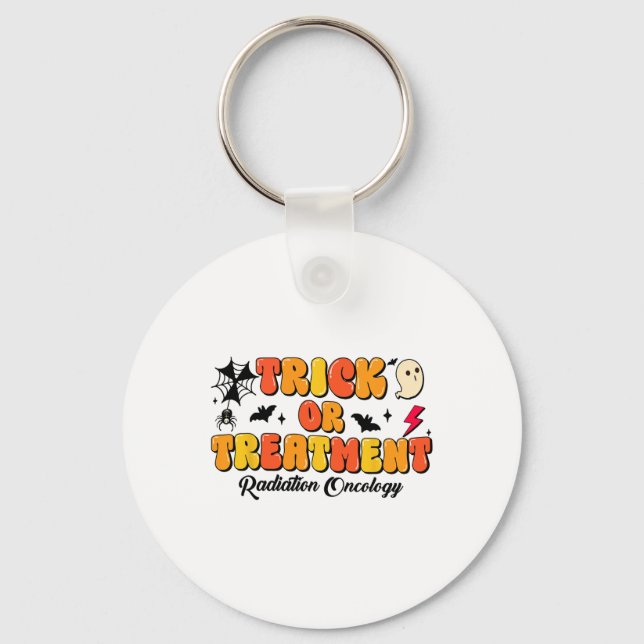 Trick Or Treatment Radiation Oncology Halloween 2  Key Ring (Front)