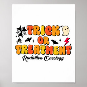 Trick Or Treatment Radiation Oncology Halloween 2  Poster