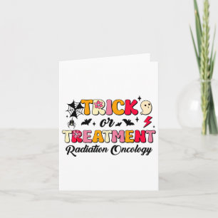 Trick Or Treatment Radiation Oncology Halloween  Card