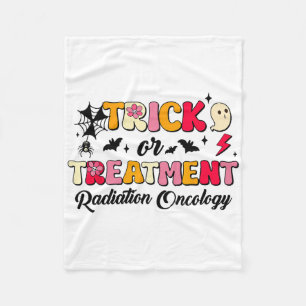 Trick Or Treatment Radiation Oncology Halloween  Fleece Blanket