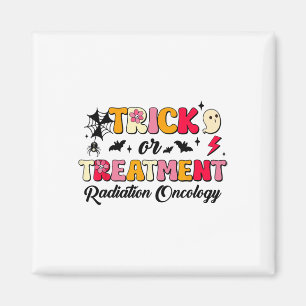 Trick Or Treatment Radiation Oncology Halloween  Magnet