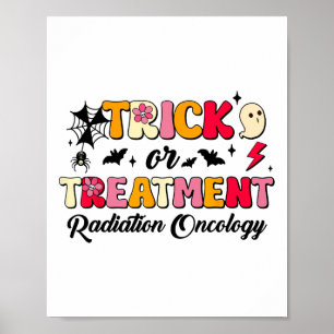 Trick Or Treatment Radiation Oncology Halloween Poster