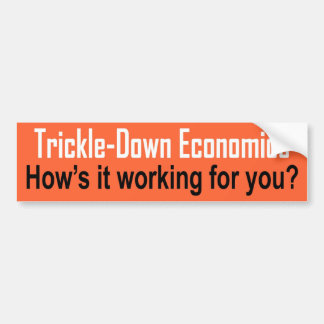 Trickle-Down Bumper Sticker