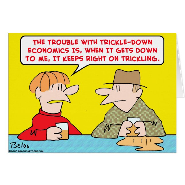 trickle down economics (Front Horizontal)
