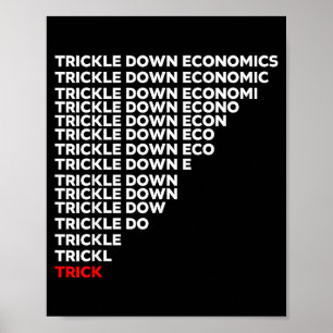 Trickle Down Economics  Poster
