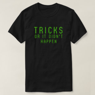Tricks Or It Didn't Happen Halloween Glitter T-Shirt