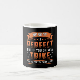 Tricycle Triker Nobody Is Perfect Vintage Retro Coffee Mug