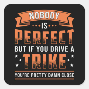 Tricycle Triker Nobody Is Perfect Vintage Retro Square Sticker