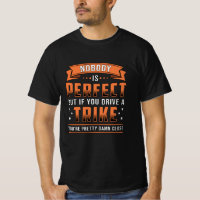 Tricycle Triker Nobody Is Perfect Vintage Retro