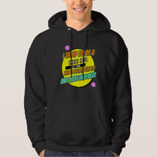 Tried To Be Good Girl Camping Girl Humour Saying Hoodie
