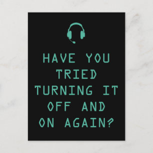 Tried turning it on and off? Technology Humour Postcard