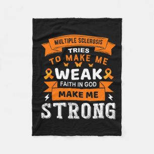 Tries To Make Me Weak Faith In God Make Me Strong Fleece Blanket