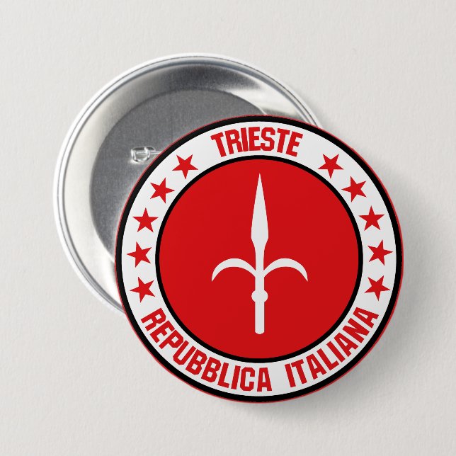 Trieste                                            7.5 cm round badge (Front & Back)