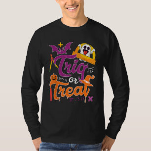 Trig Joke Halloween Trick Or Treat Math Teacher T-Shirt