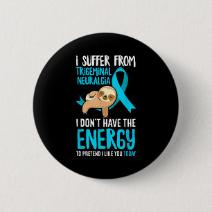Trigeminal Neuralgia Awareness Apparel & Trige 6 Cm Round Badge