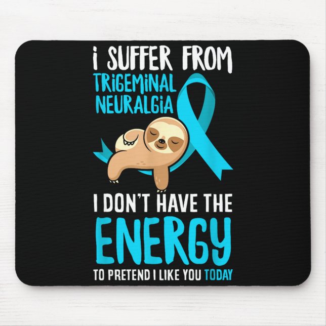 Trigeminal Neuralgia Awareness Apparel &amp; Trige Mouse Mat (Front)