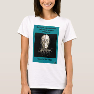 Trigeminal Neuralgia Awareness T-Shirt