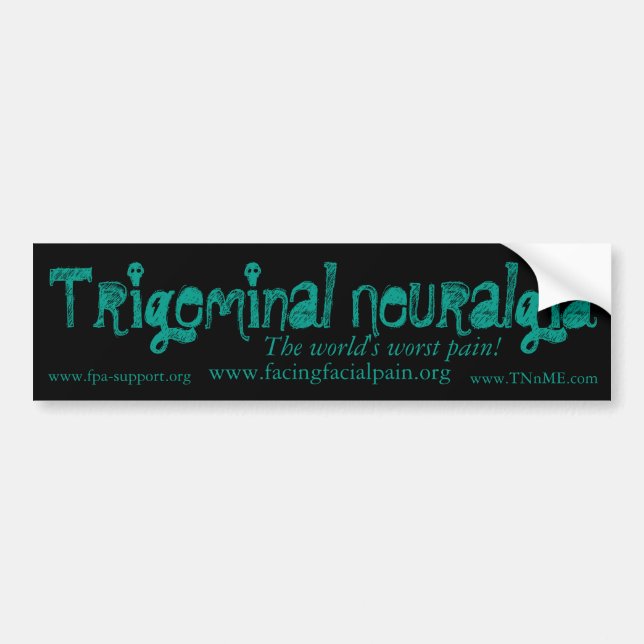 Trigeminal Neuralgia Bumper Sticker (Front)
