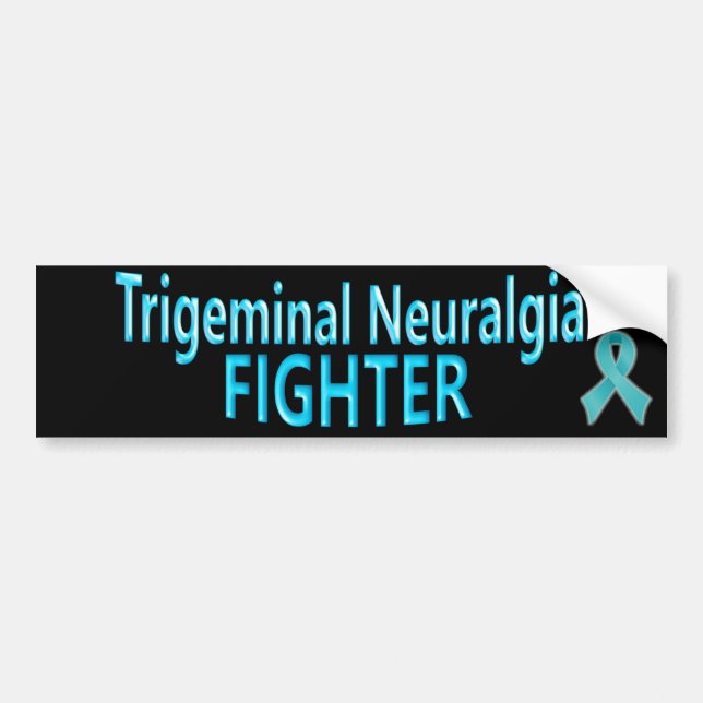 Trigeminal Neuralgia Fighter Bumper Sticker (Front)