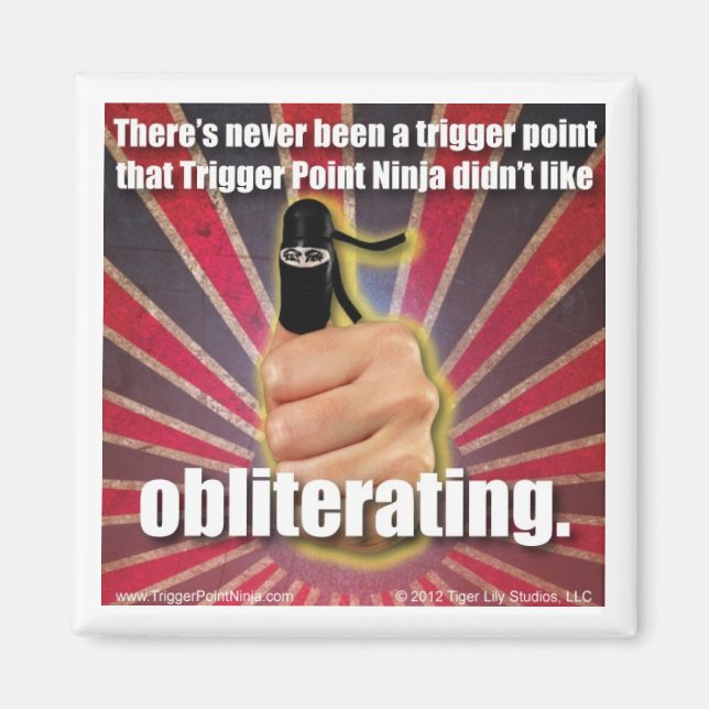 Trigger Point Ninja ® There's Never Been a TrP Magnet (Front)