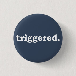 Triggered button