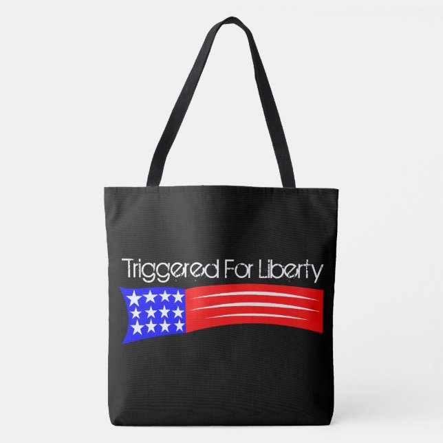 Triggered For Liberty Tote (Front)