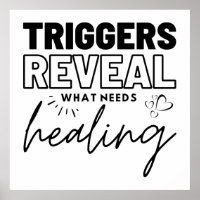 Triggers Reveal What Needs Healing