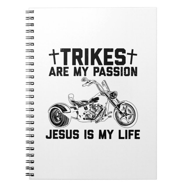 Trike Motorcycle Sayings | Triker Trikes Gift Idea Notebook (Front)