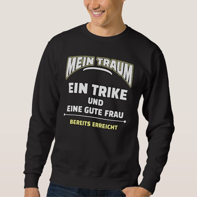 Trike  Saying Sweatshirt (Front)