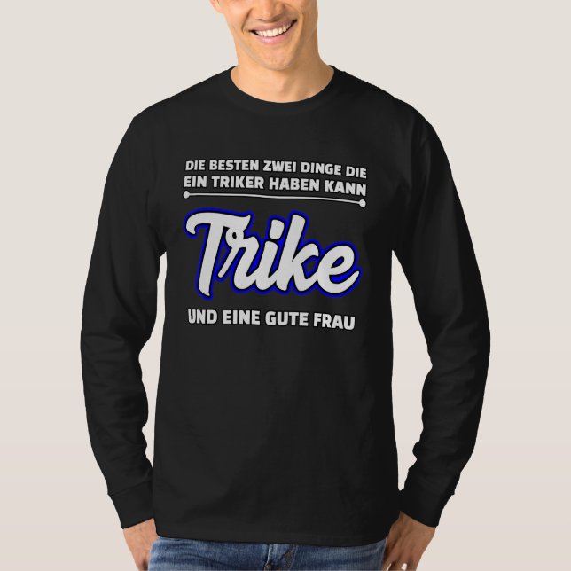 Trike  Saying T-Shirt (Front)
