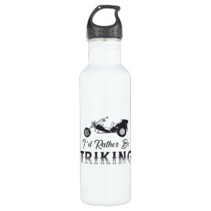Triker I'd Rather Be Triking Motor Trike Retro 710 Ml Water Bottle