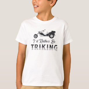 Triker I'd Rather Be Triking Motor Trike Retro T-Shirt
