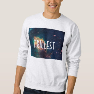 Trillest Galaxy Sweatshirt